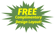 FREE Complimentary  Design Layout!